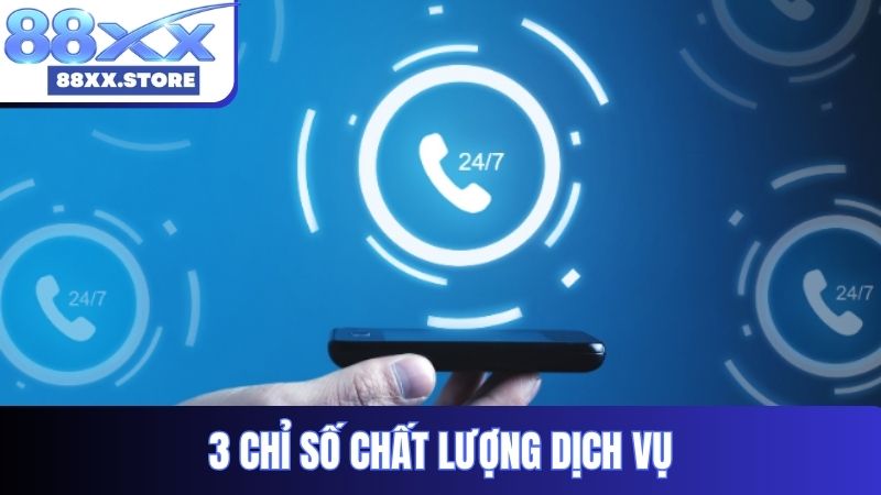 3 chỉ số cho biết chất lượng chăm sóc khách hàng