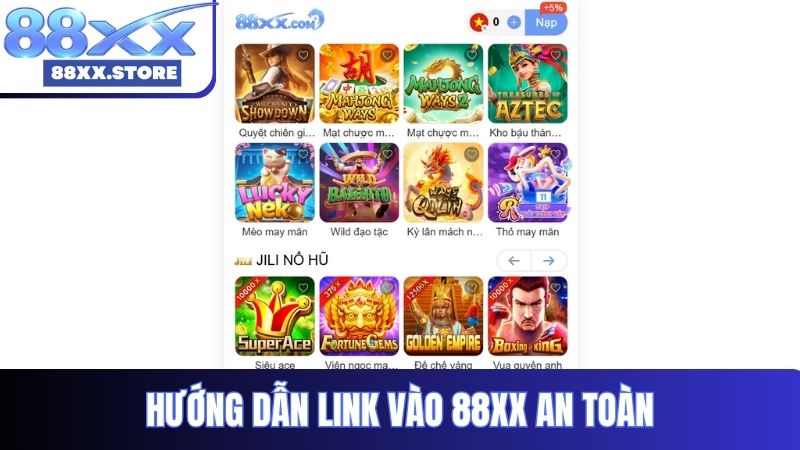 Hướng dẫn link vào 88XX an toàn