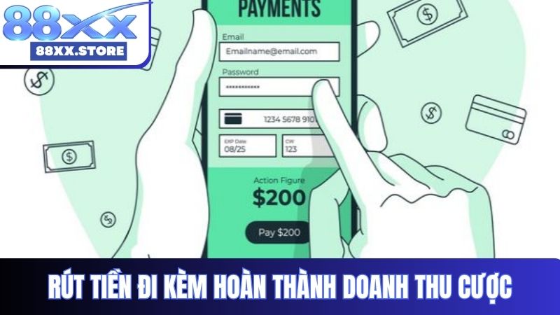 Rút tiền 88XX thành công nếu hoàn thành doanh thu cược