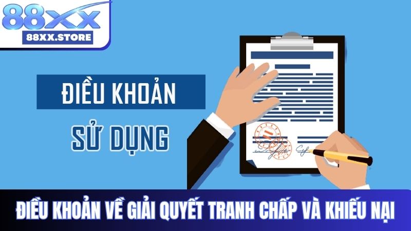 Điều khoản về giải quyết tranh chấp và khiếu nại