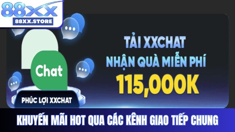 Khuyến mãi HOT qua các kênh giao tiếp chung