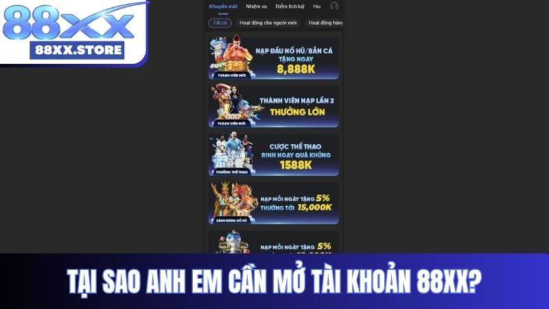 Tại sao anh em cần mở tài khoản 88XX?