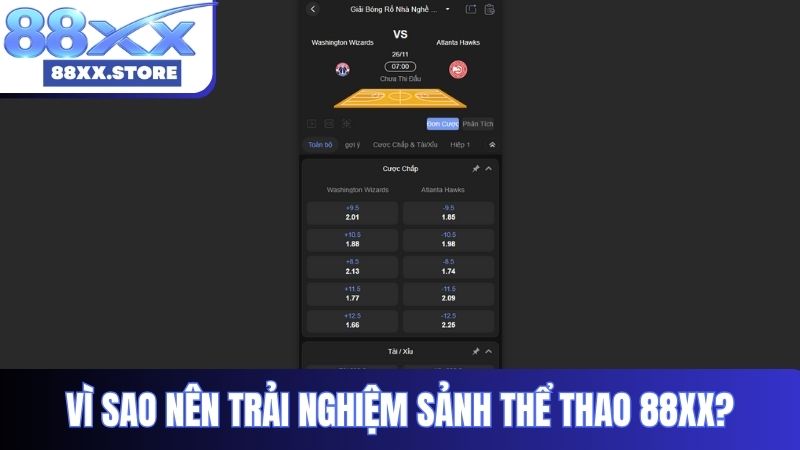 Vì sao nên trải nghiệm sảnh thể thao 88XX?