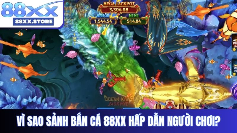 Vì sao sảnh bắn cá 88XX hấp dẫn người chơi?